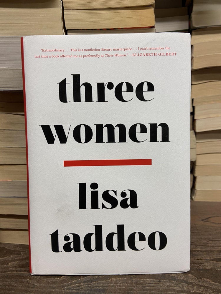 Item #71584 Three Women. Lisa Taddeo.