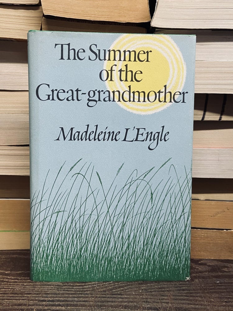 Item #71670 The Summer of the Great-Grandmother. Madeline L'Engle.
