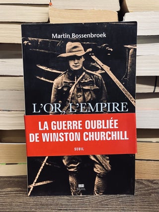 Item #71671 L'or, L'empire et le Sang: La guerre des Boers (1899-1902) (L'Univers Historique)....