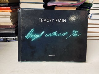 Item #71745 Angel Without You. Tracey Emin