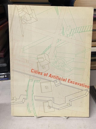 Item #71768 Cities of Artificial Excavation: The World of Peter Eisenman, 1978-1988....