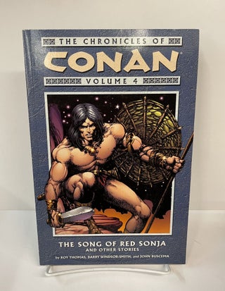 Item #71774 The Chronicles of Conan: The Song of Red Sonja and Other Stories. Roy Thomas