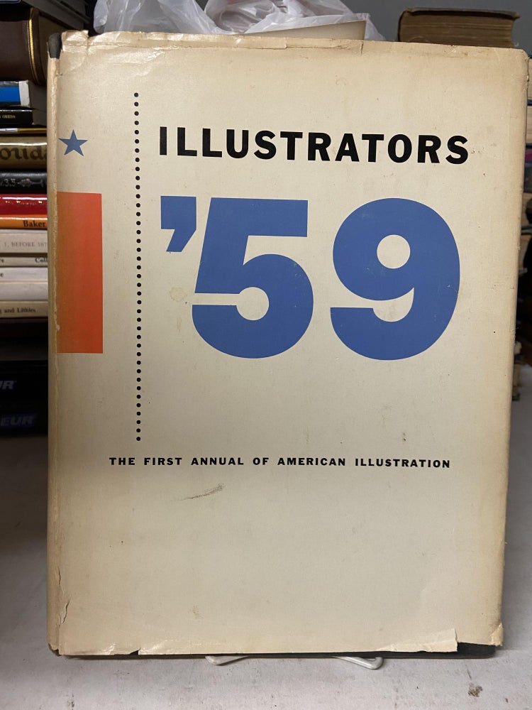 Item #71783 Illustrators '59: The First Annual of American Illustration. Arthur Hawkins.