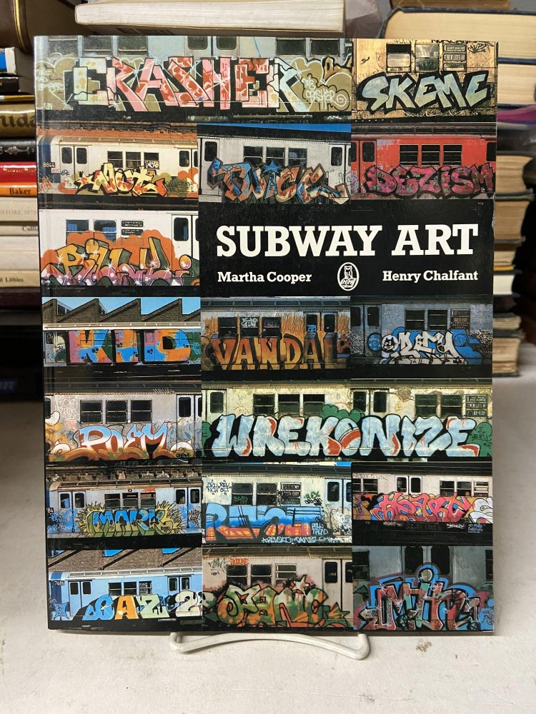 Item #71785 Subway Art. Martha Cooper, Henry Chalfant.