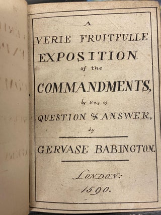A Verie Fruitfulle Exposition of the Commandments by way of Question & Answer
