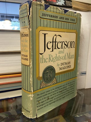 Item #71840 Jefferson and the Rights of Man (Jefferson and His Time, Vol. 2). Dumas Malone