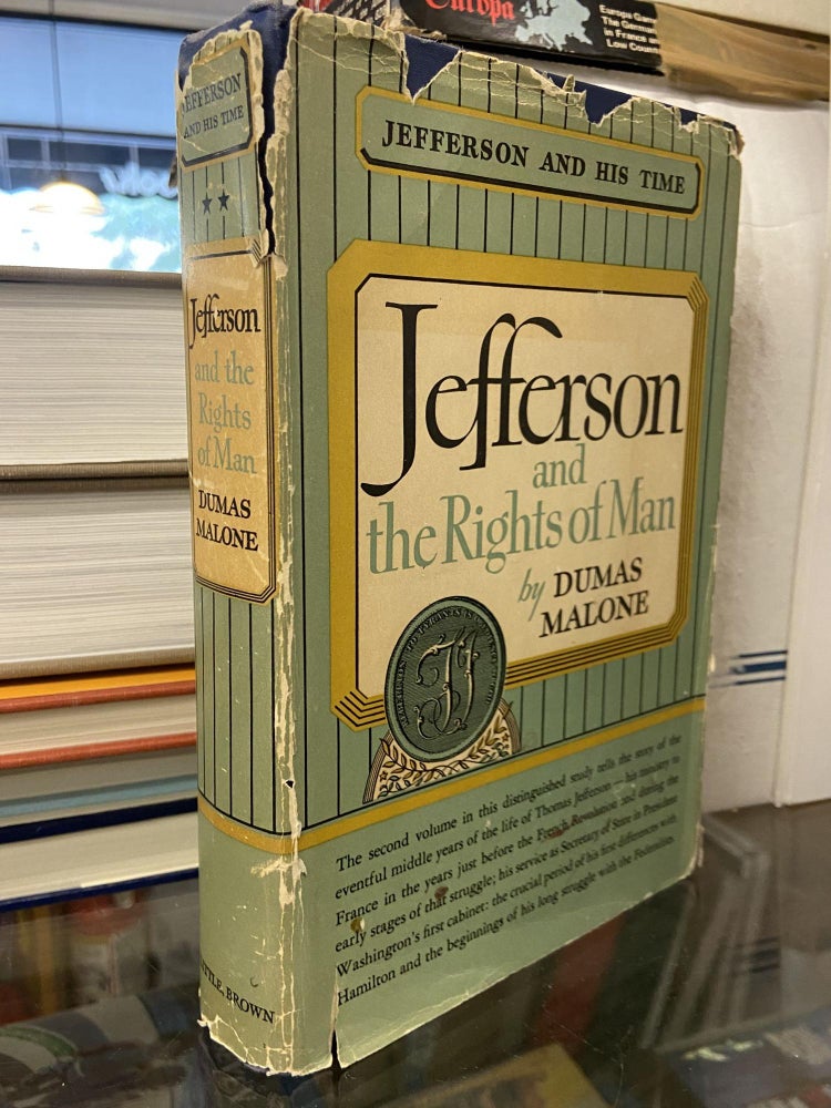 Item #71840 Jefferson and the Rights of Man (Jefferson and His Time, Vol. 2). Dumas Malone.