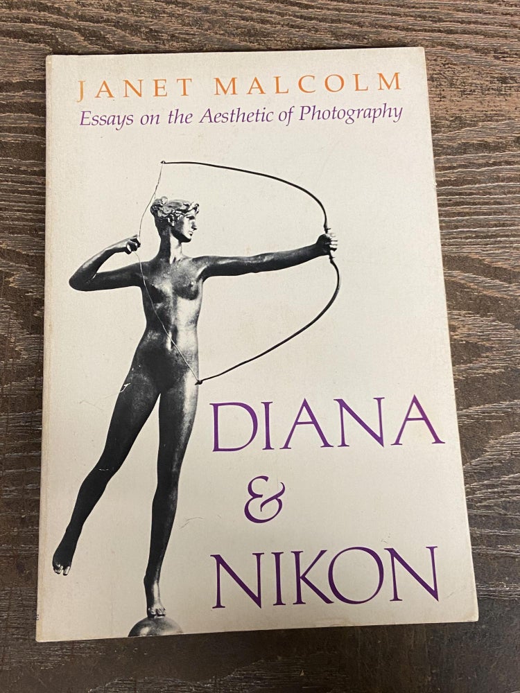 Item #71889 Diana & Nikon: Essays on the Aesthetic of Photography. Janet Malcolm.