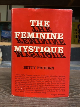 Item #71896 The Feminine Mystique. Betty Friedan