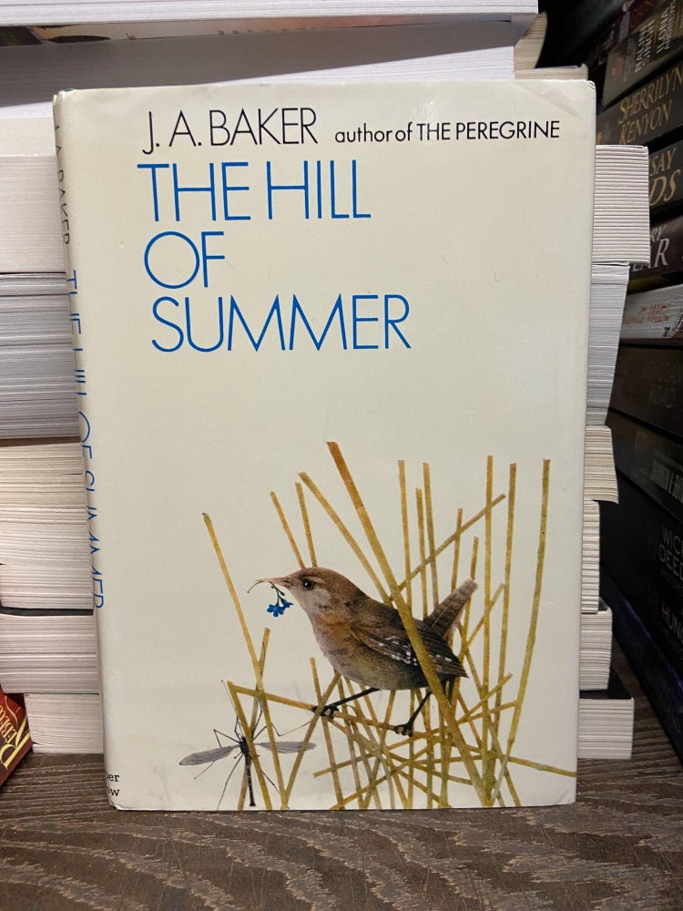 Item #71900 The Hill of Summer. J. A. Baker.