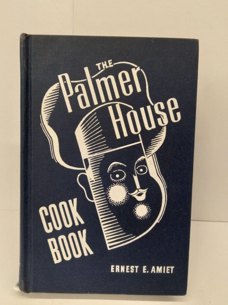 Item #71926 The Palmer House Cookbook. Ernest Amiet.