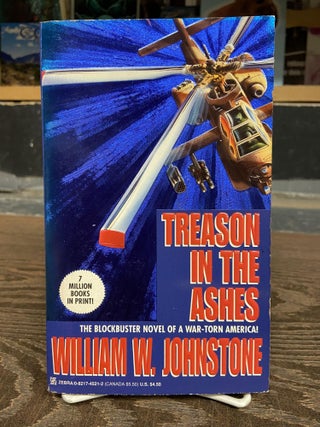 Item #71945 Treason in the Ashes. William W. Johnstone