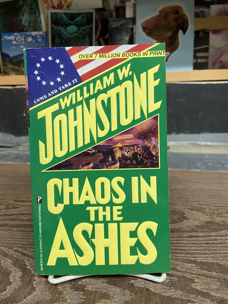 Item #71953 Chaos in the Ashes. William W. Johnstone.