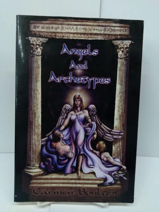 Item #71965 Angels and Archetypes: An Evolutionary Map of Feminine Consciousness. Carmer Boutler