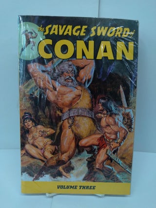 Item #71989 The Savage Sword of Conan, Vol. 3. Roy Thomas