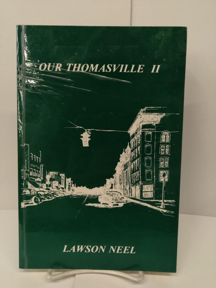 Item #71999 Our Thomasville II. Lawson Neel.