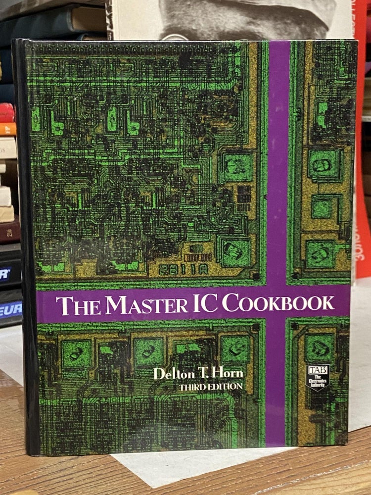Item #72003 The Master IC Cookbook (Third Edition). Delton T. Horn.