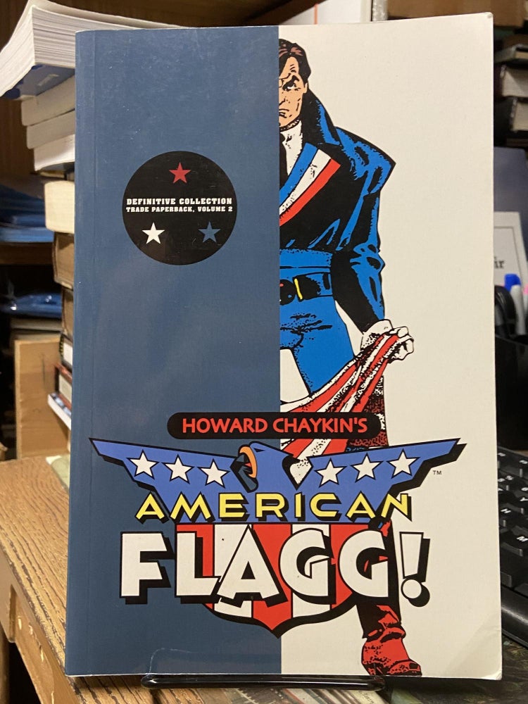 Item #72054 American Flagg, Definitive Collection Vol. 2. Howard Chaykin.