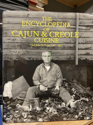 Item #72069 The Encyclopedia of Cajun & Creole Cuisine. John D. Folse