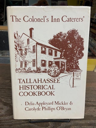 Item #72139 The Colonel's Inn Caterers'. Delia Appleyard Mickler, Carolyde Phillips O'Bryan