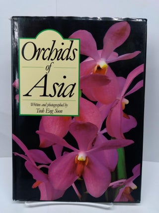 Item #72234 Orchids of Asia. Teoh Soon