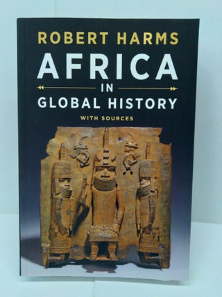 Item #72251 Africa in Global History with Sources. Robert Harms