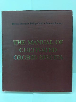 Item #72256 The Manual of Cultivated Orchid Species. Bechtel