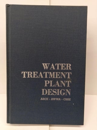 Item #72280 Water Treatment Plant Design. American Society of Civil Engineers