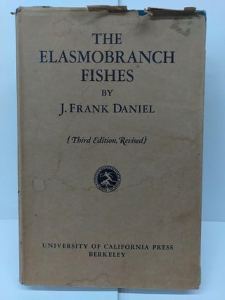 Item #72289 The Elasmobranch Fishes. J. Frank Daniel