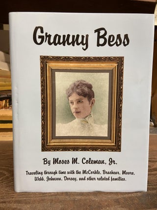 Item #72316 Granny Bess. Moses M. Coleman
