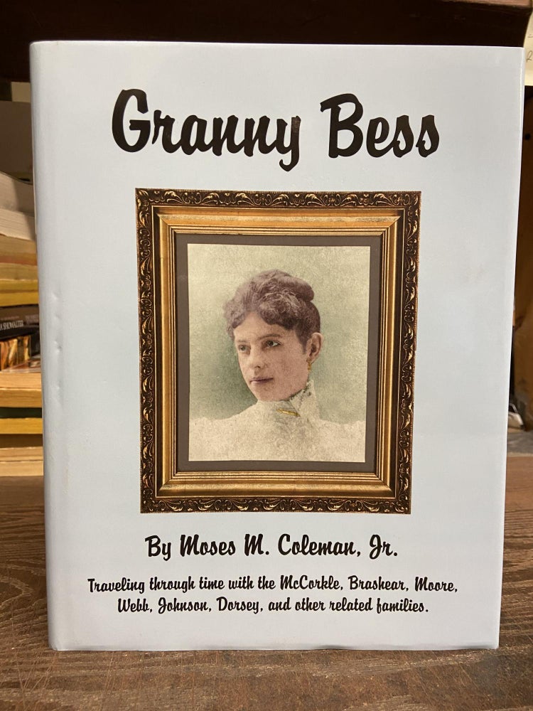 Item #72316 Granny Bess. Moses M. Coleman.