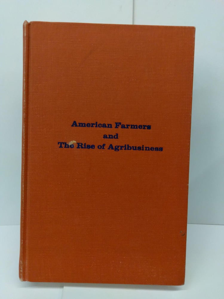 Item #72344 American Farmers and the Rise of Agribusiness. Thomas Watson.