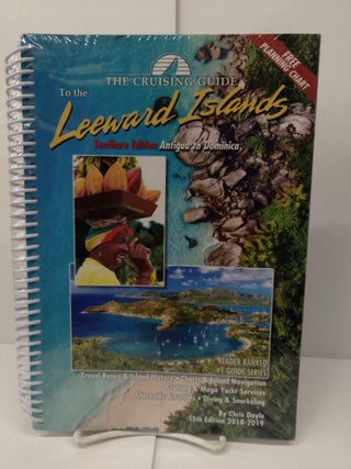 Item #72393 The Cruising Guide to the Southern Leeward Islands. Chris Doyle