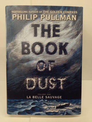 Item #72479 The Book of Dust: La Belle Sauvage. Philip Pullman