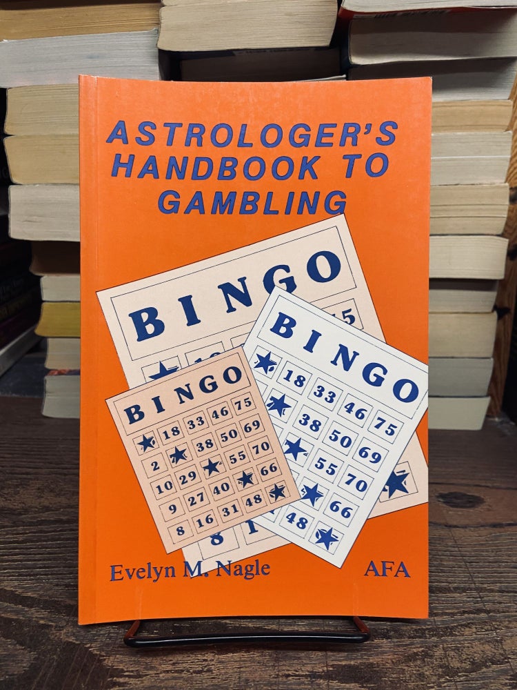 Item #72584 Astrologer's Handbook to Gambling. Evelyn M. Nagle.