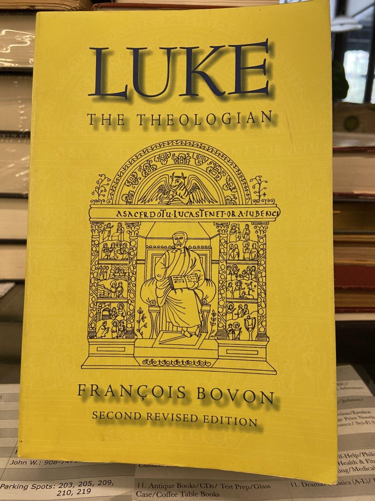Item #72618 Luke: The Theologian. Francois Bovon.