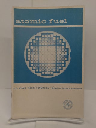 Item #72624 Atomic Fuel. Glenn Seaborg