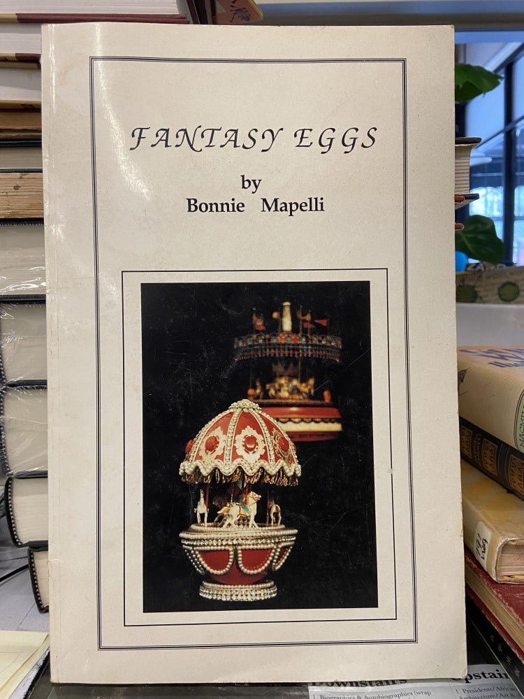 Item #72625 Fantasy Eggs. Bonnie Mapelli.