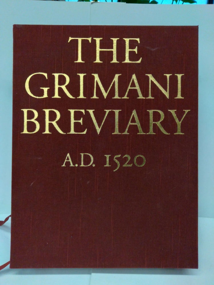 Item #72629 The Grimani Breviary: Reproduced from the Illuminated Manuscript belonging to the Biblioteca Marciana, Venice. Simon Pleasance.