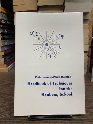Item #72689 Handbook of Techniques for the Hamburg School. Ruth Brummond, Udo Rudolph