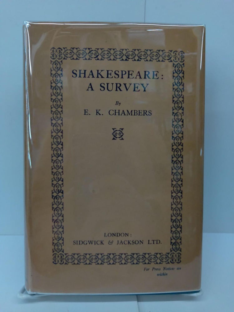 Item #72692 Shakespeare: A Survey. E. K. Chambers.