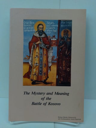 Item #72693 A Treasury of Serbian Orthodox Spirituality, Volume III: The Mystery and Meaning of...
