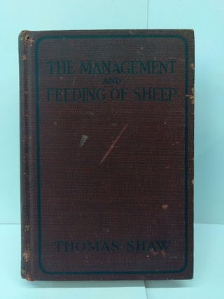 Item #72703 The Management and Feeding of Sheep. Thomas Shaw