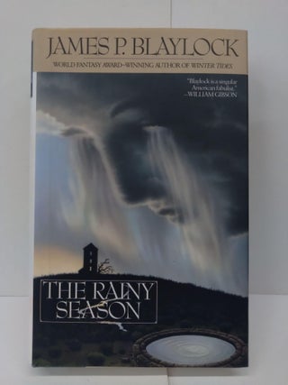 Item #72724 The Rainy Season. James P. Blaylock