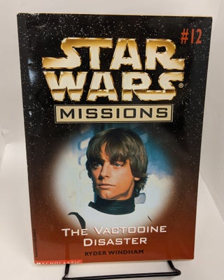 Item #72773 The Vactooine Disaster (Star Wars Missions #12). Ryder Windham
