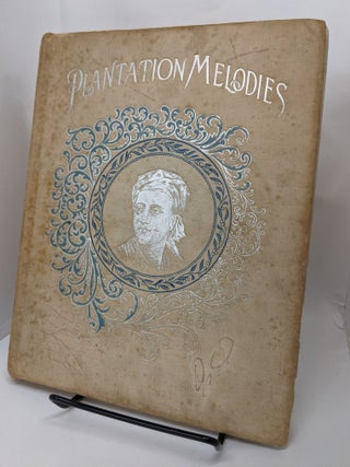 Item #72775 Plantation Melodies. Stephen Collins Foster