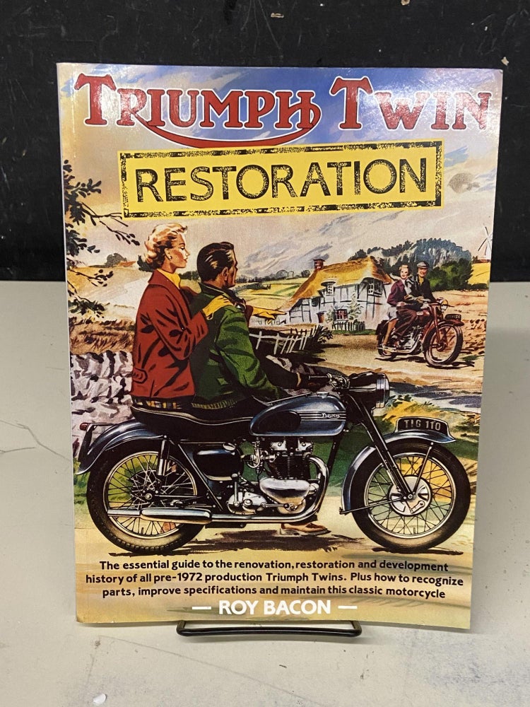 Item #72840 Triumph Twin Restoration. Roy Bacon.