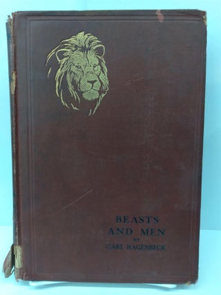 Item #72878 Beasts and Men. Carl Hagenbeck