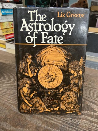 Item #72902 The Astrology of Fate. Liz Greene