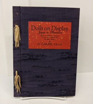 Item #72926 Dolls on Display: Japan in Miniature. G. Caiger
